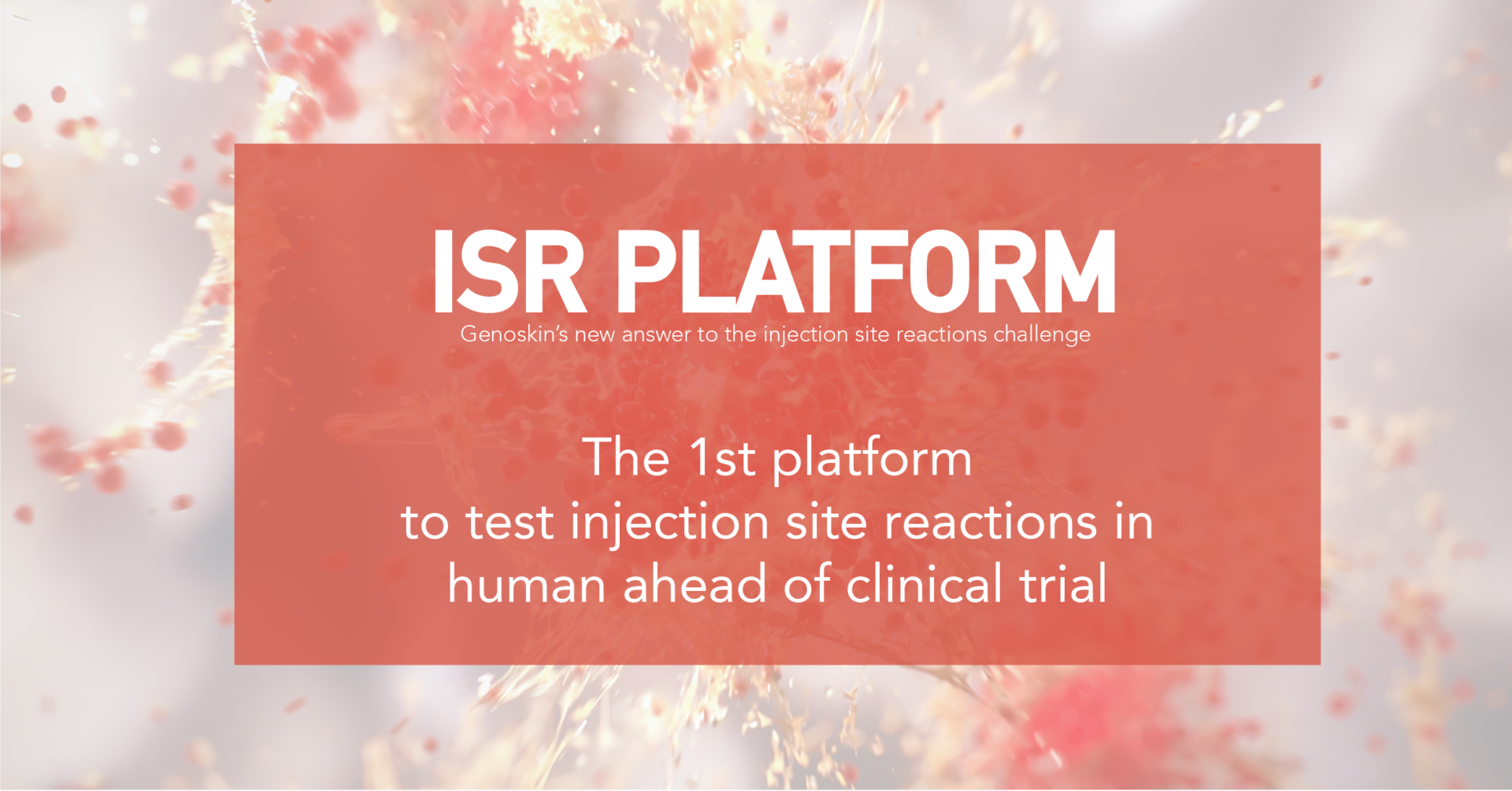Genoskin launches ISR platform, first platform to test injections sites reactions ahead of clinical trials