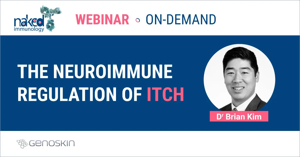 Webinar The Neuroimmune Regulation of Itch
